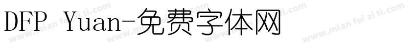 DFP Yuan字体转换